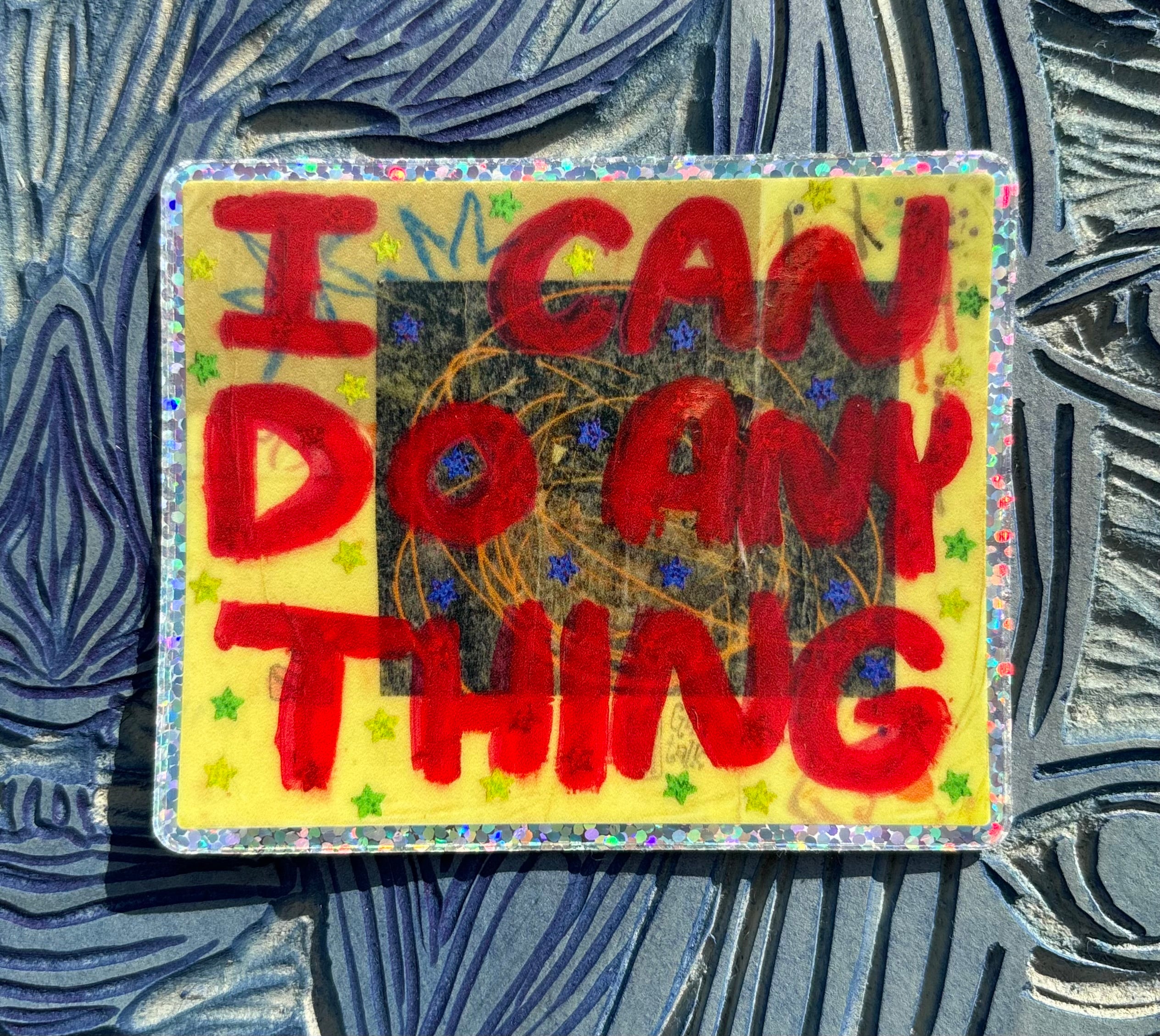 I Can Do Anything sticker