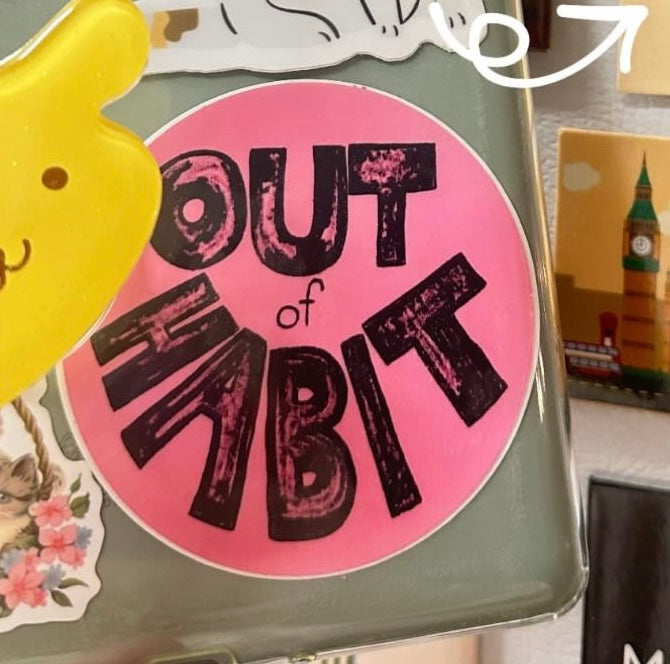 OUT of HABIT circle sticker